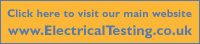 Click here to visit the main Electrical Testing website