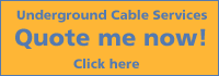 Underground Cable Services - Quote me now